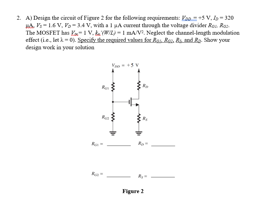 Solved A) ﻿Design the circuit of Figure 2 ﻿for the following | Chegg.com