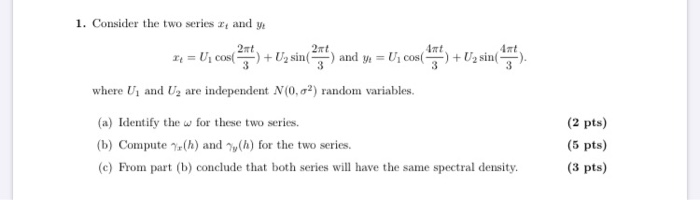 Solved 1. Consider the two series 2 and y 1 = Ucarte + Uz | Chegg.com