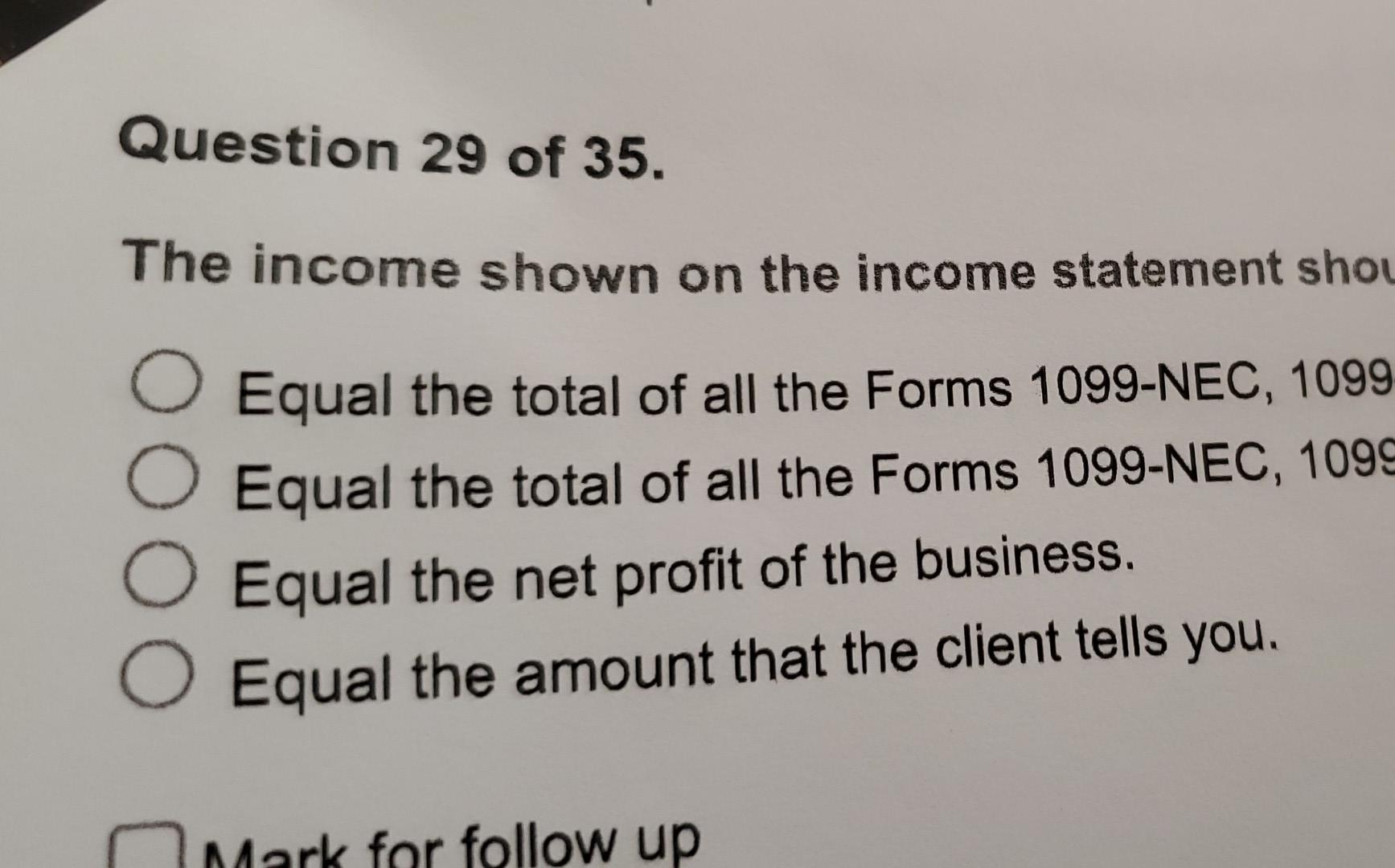 Solved Question 29 of 35. The income shown on the income | Chegg.com