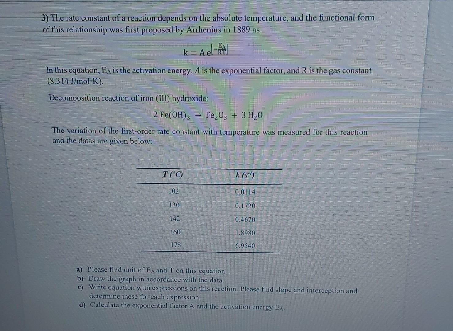 Solved 3) The rate constant of a reaction depends on the | Chegg.com