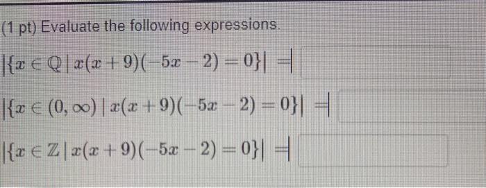 Solved 1 Pt Evaluate The Following Expressions X Q Chegg Com