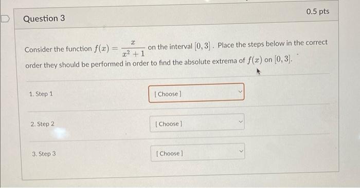 Solved 0.5 pts Question 3 Consider the function f(x) = on | Chegg.com
