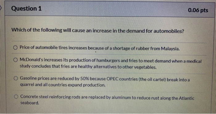 Solved Question 1 0.06 pts Which of the following will cause | Chegg.com