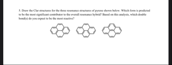 Solved Draw the Clar structures for the three resonance | Chegg.com