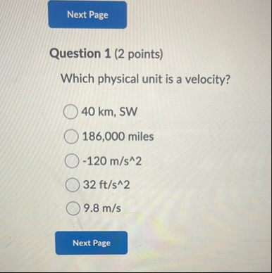 Solved Question 1 (2 ﻿points)Which physical unit is a | Chegg.com