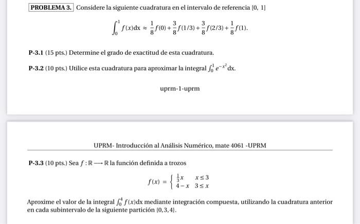 PROBLEMA 3. Considere la siguiente cuadratura en el | Chegg.com