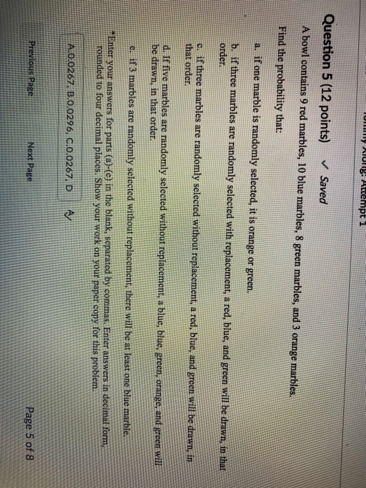 Solved My Nung. Autempt 1 Question 5 (12 points) Saved A | Chegg.com