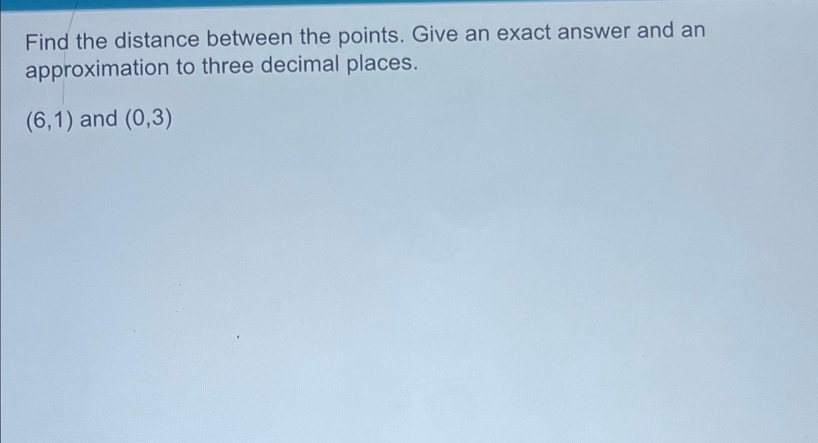 Solved Find the distance between the points. Give an exact | Chegg.com