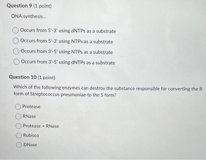 DNA synthesis...
Occurs from 5-3 using dNTPs as a substrate
Occurs from 5-3 using NTPs as a substrate
Occurs from 3-5 u