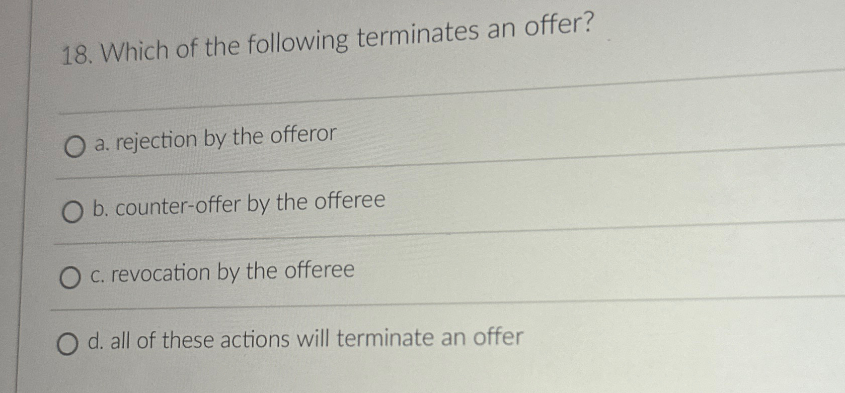 Solved Which of the following terminates an offer?a. | Chegg.com