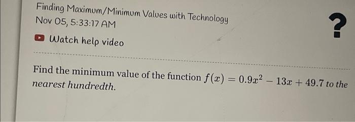 Solved Finding Maximum/Minimum Values with Technology Nov | Chegg.com