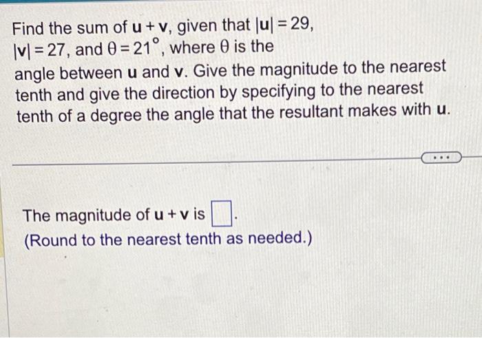 [Solved]: Find the sum of ( mathbf{u}+ mathbf{v} ), give