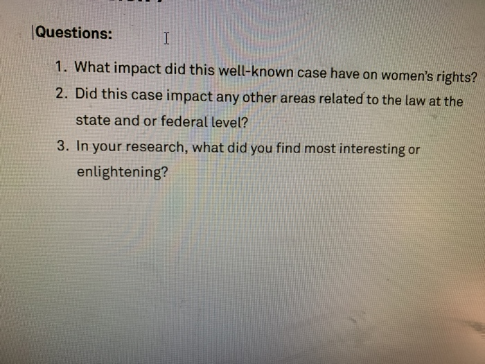 Solved Questions 1. What impact did this wellknown case