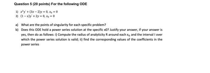 Solved Question 5 ( 20 points) For the following ODE 1) | Chegg.com
