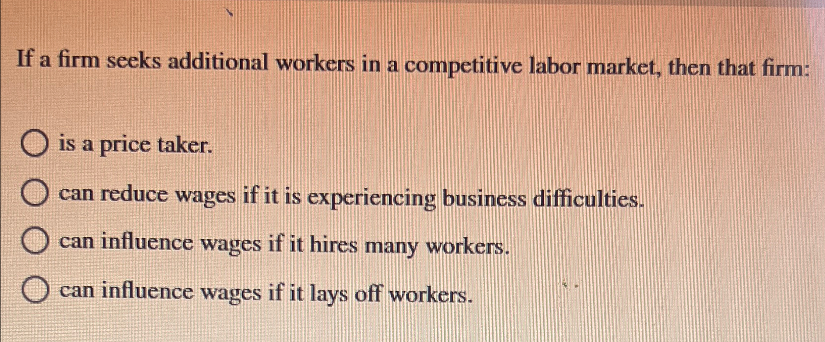Solved If a firm seeks additional workers in a competitive | Chegg.com