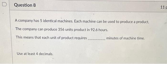 Solved A company has 5 identical machines. Each machine can | Chegg.com