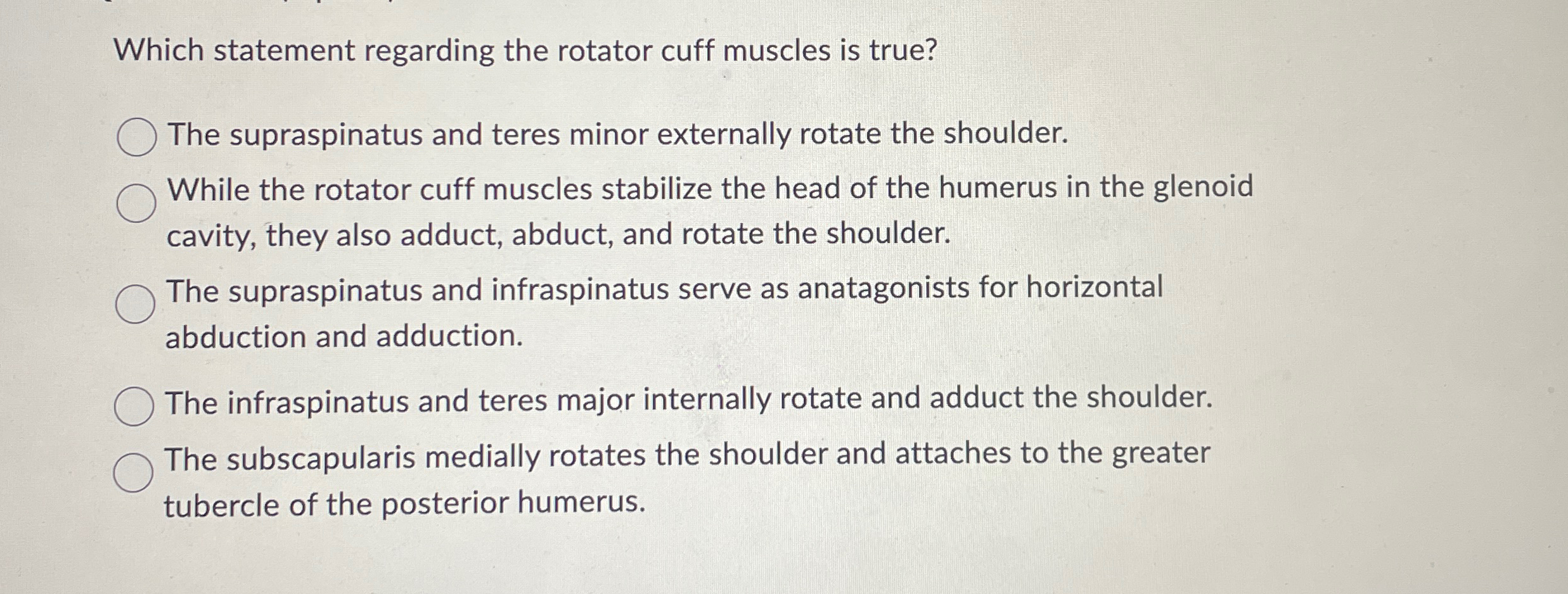 Solved Which statement regarding the rotator cuff muscles is