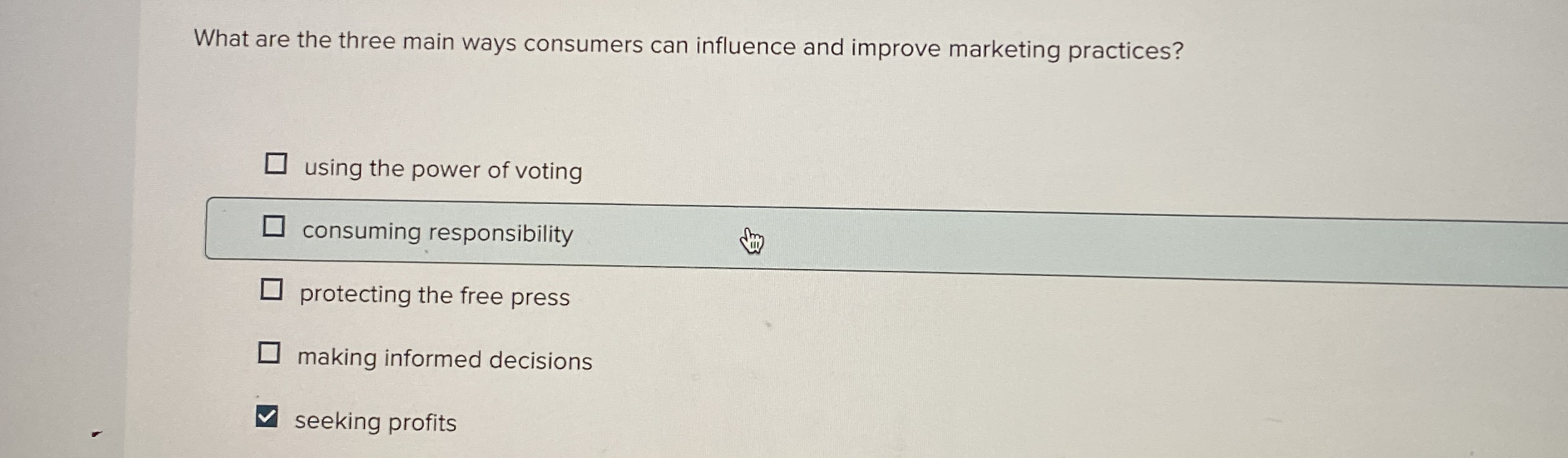 What are the three main ways consumers can influence | Chegg.com