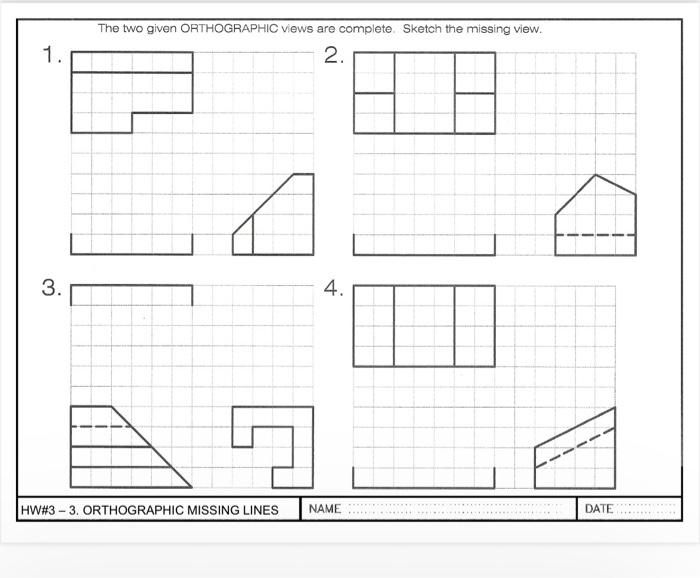 Solved The two given ORTHOGRAPHIC views are complete. Sketch | Chegg.com