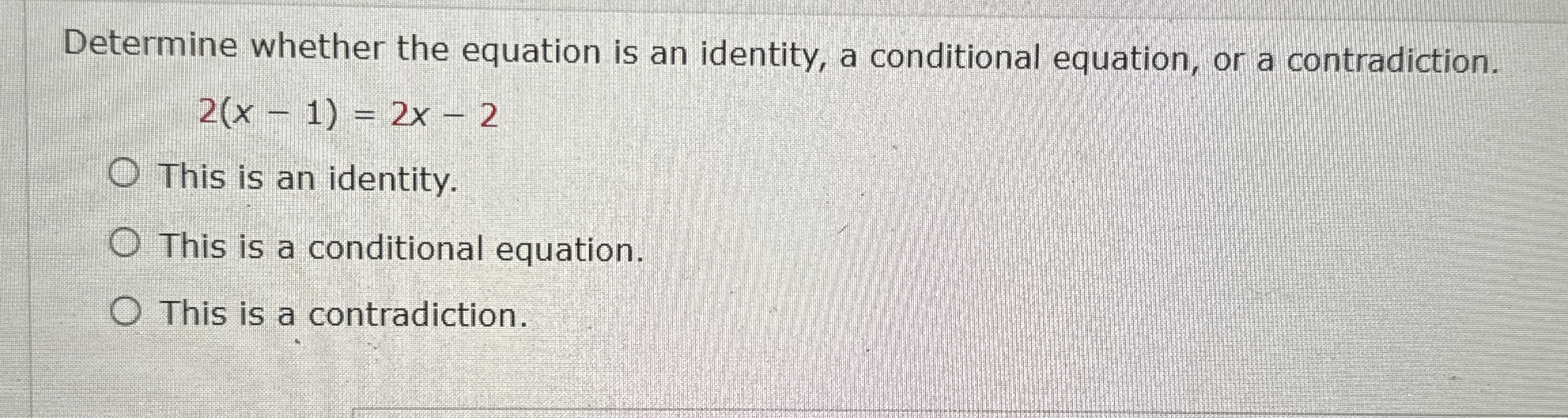 Solved Determine whether the equation is an identity, a | Chegg.com
