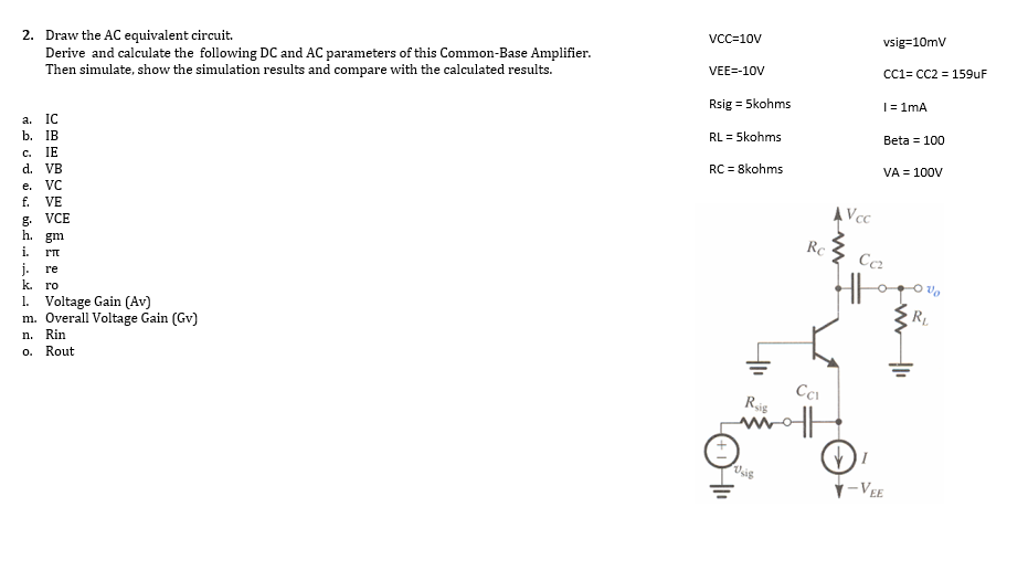 Solved Draw the AC ﻿equivalent circuit.Derive and calculate | Chegg.com
