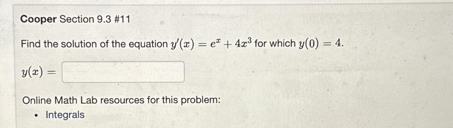 Solved Cooper Section 9.3 ﻿#11Find the solution of the | Chegg.com