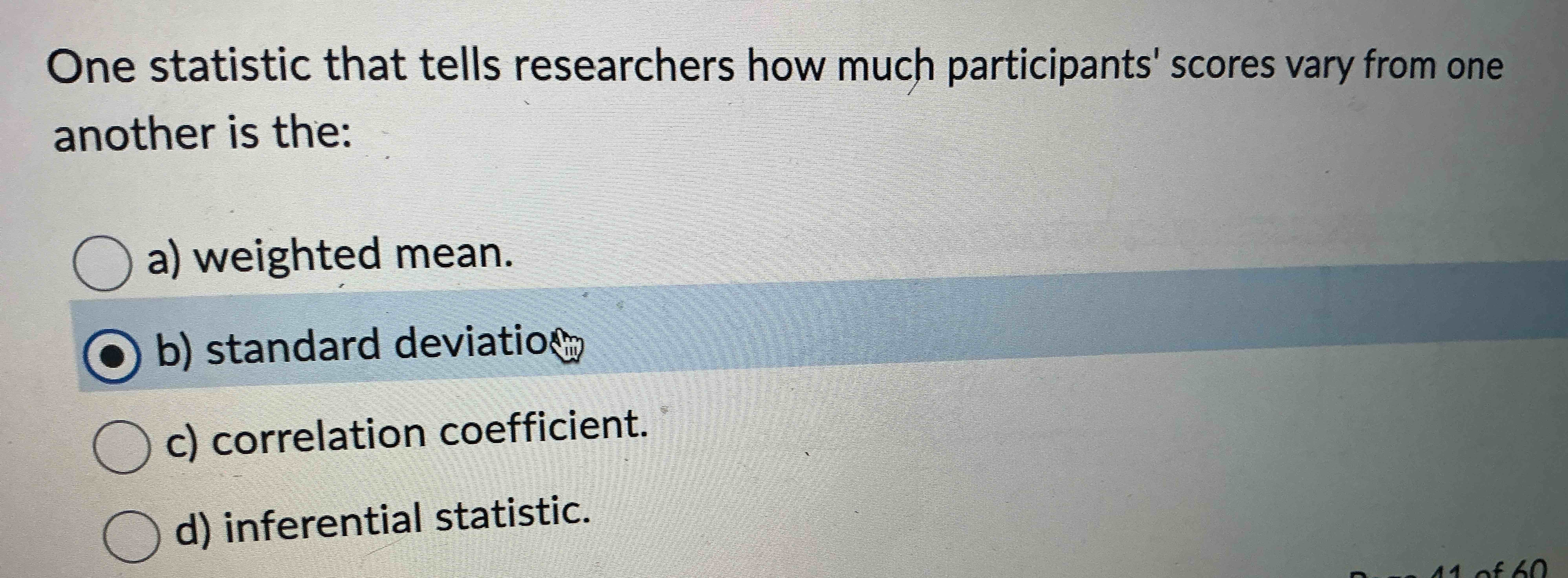 Solved One statistic that tells researchers how much | Chegg.com
