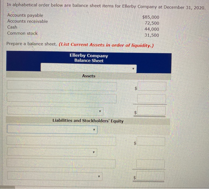 Solved In alphabetical order below are balance sheet items