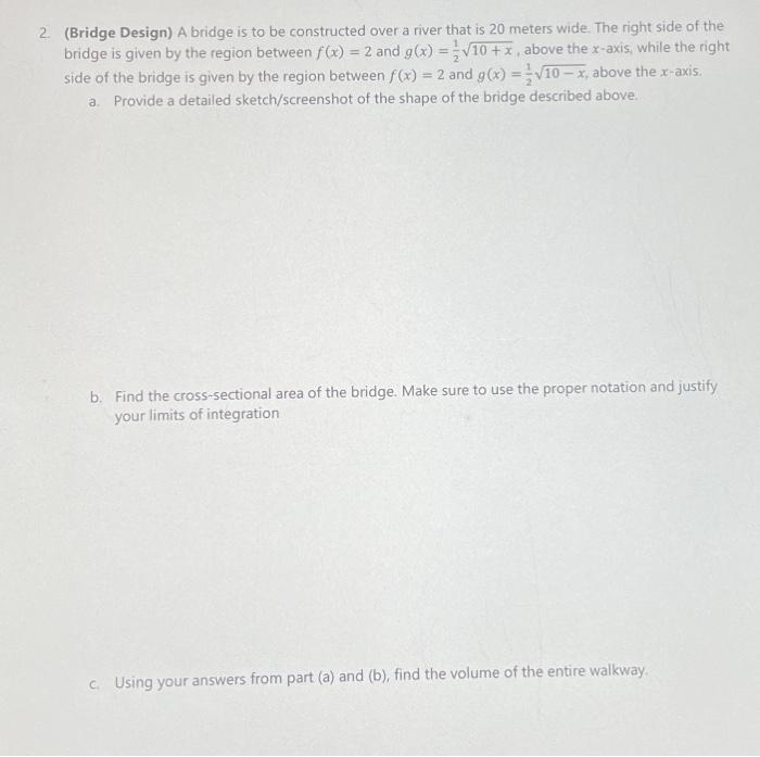 Solved 2. (Bridge Design) A bridge is to be constructed over | Chegg.com
