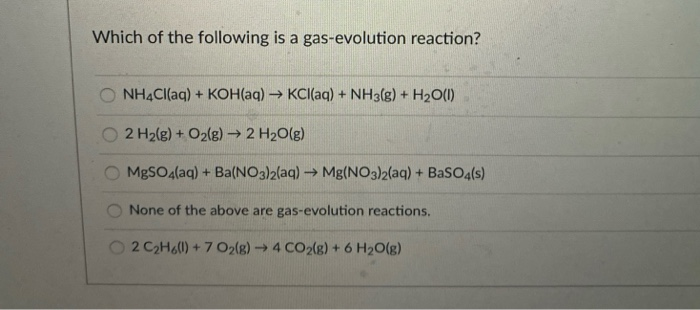 solved-which-of-the-following-is-a-gas-evolution-reaction-chegg