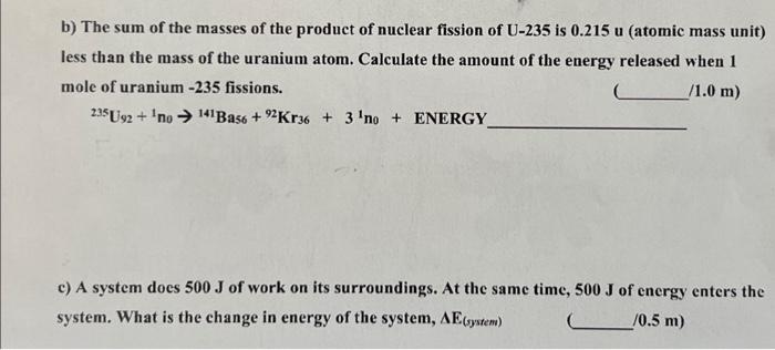 Solved b) The sum of the masses of the product of nuclear | Chegg.com