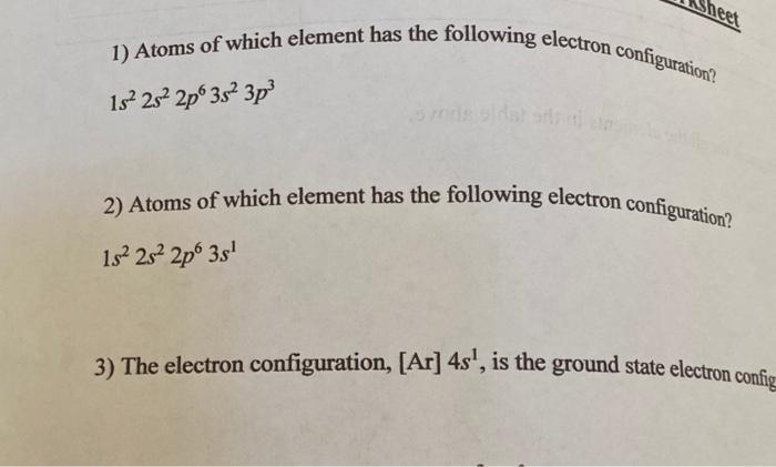 Solved Sheer 152 252 2p 3s 3p3 1) Atoms of which element has | Chegg.com