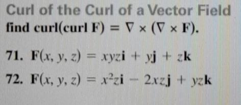 Solved Curl of the Curl of a Vector Field find curl(curl F) | Chegg.com