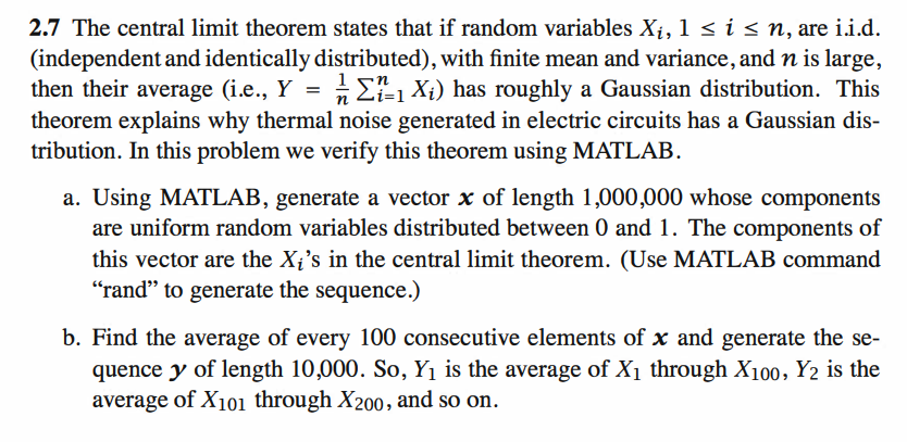 Solved 2.7 ﻿The central limit theorem states that if random | Chegg.com