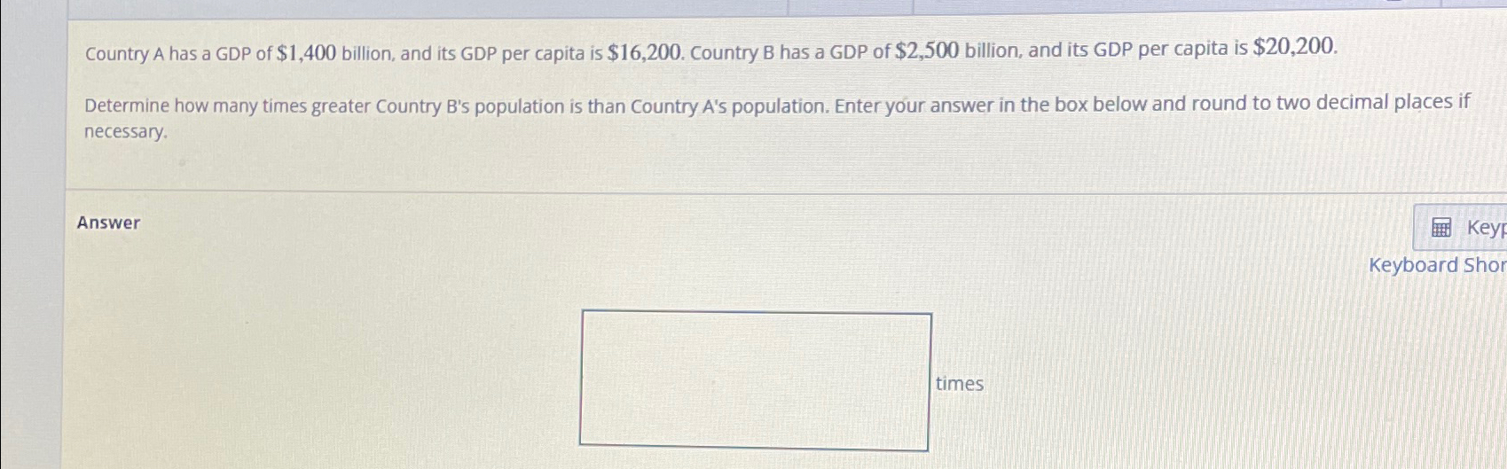 Solved Country A Has A GDP Of $1,400 ﻿billion, And Its GDP | Chegg.com