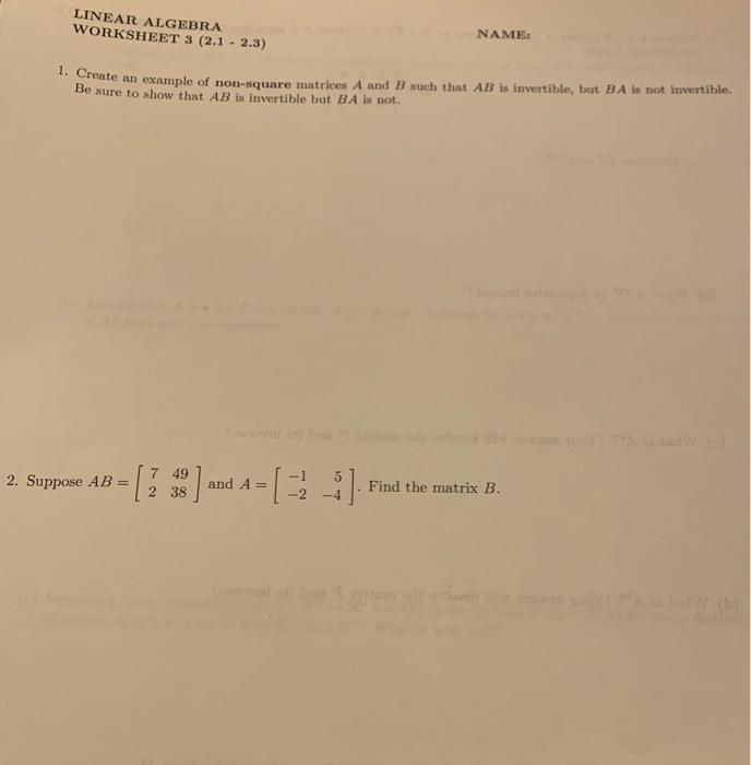Solved LINEAR ALGEBRA WORKSHEET 3 (2.1 - 2.3) NAME: 1. | Chegg.com