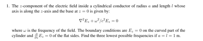 Solved 1. The 2-component of the electric field inside a | Chegg.com