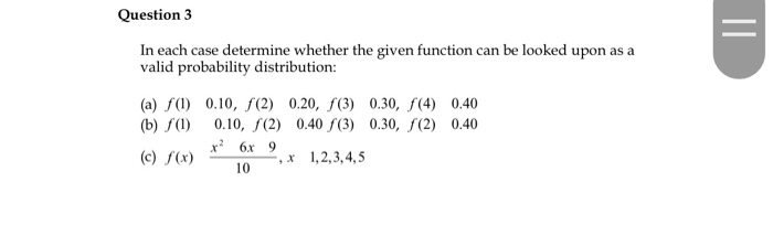 Solved Question 3 In each case determine whether the given | Chegg.com