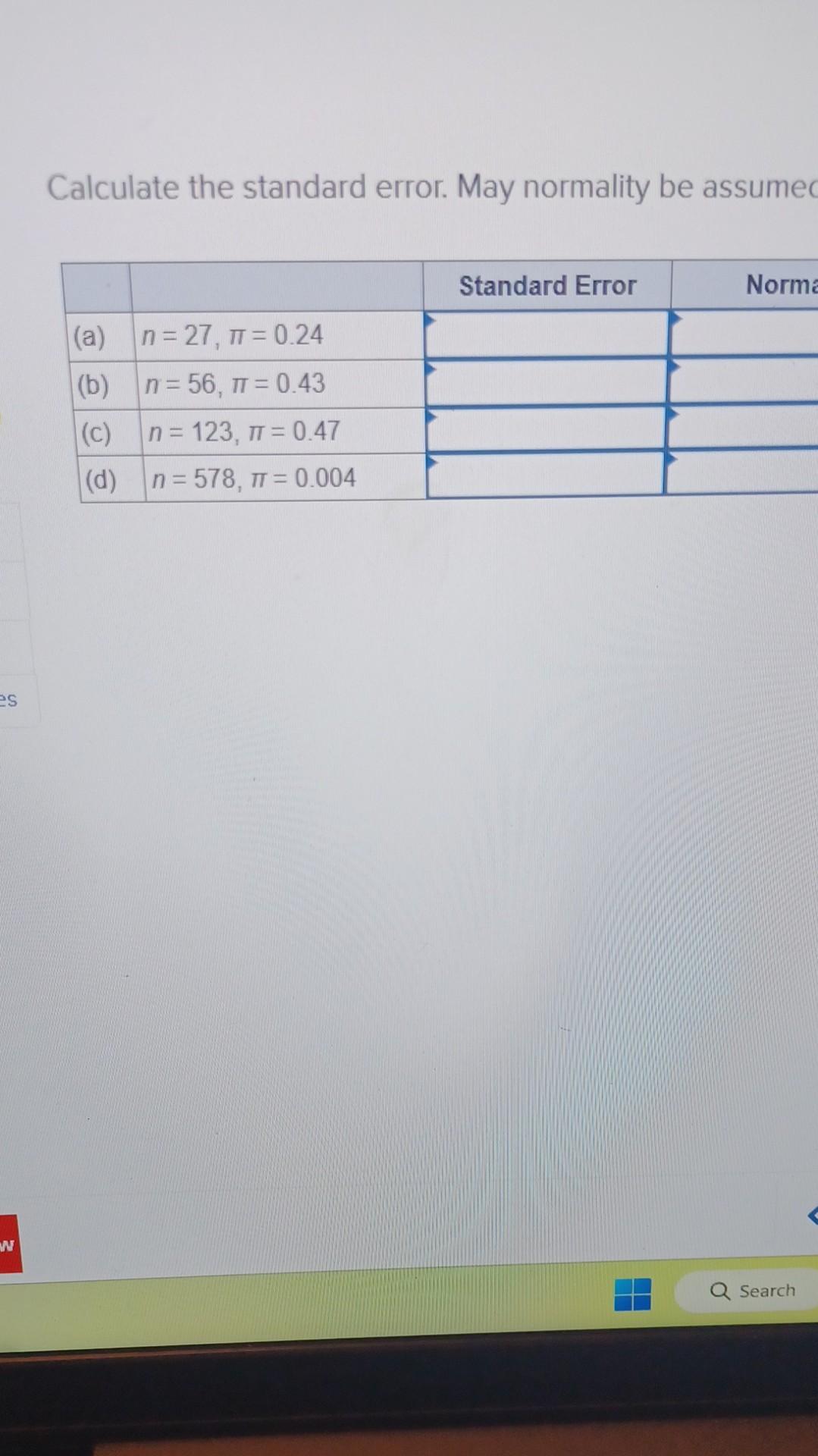 Solved Calculate the standard error. May normality be assume
