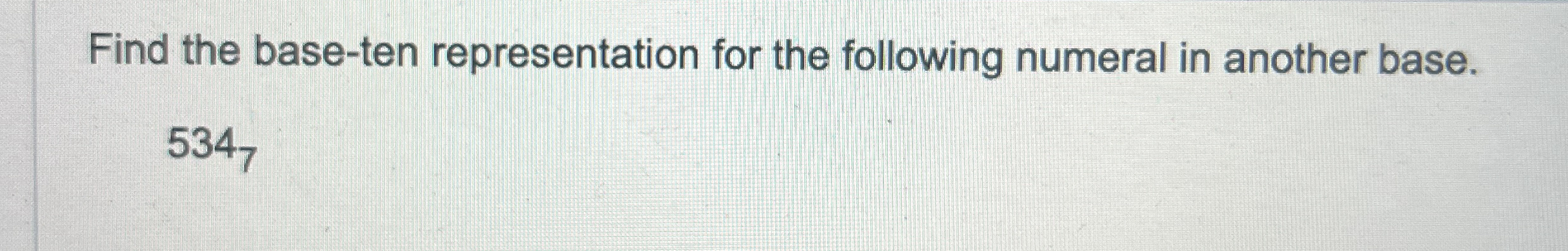 Solved Find the base-ten representation for the following | Chegg.com