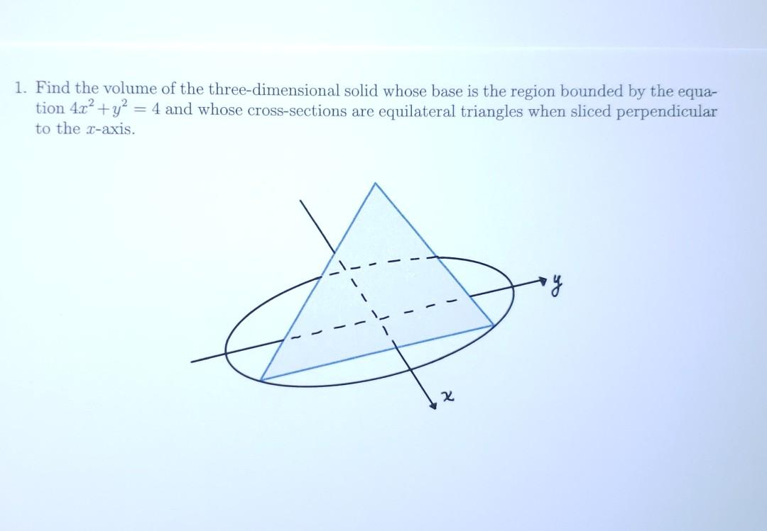 Solved Find The Volume Of The Three-dimensional Solid Whose | Chegg.com