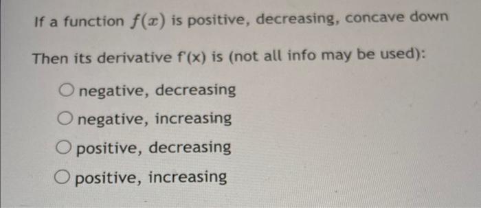 Solved If a function f(x) is positive, decreasing, concave | Chegg.com