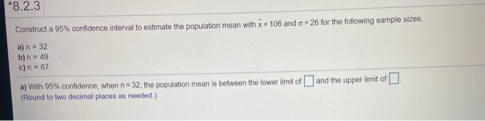 Solved 0.2.3 Construct a 95% confidence interval to estimate | Chegg.com