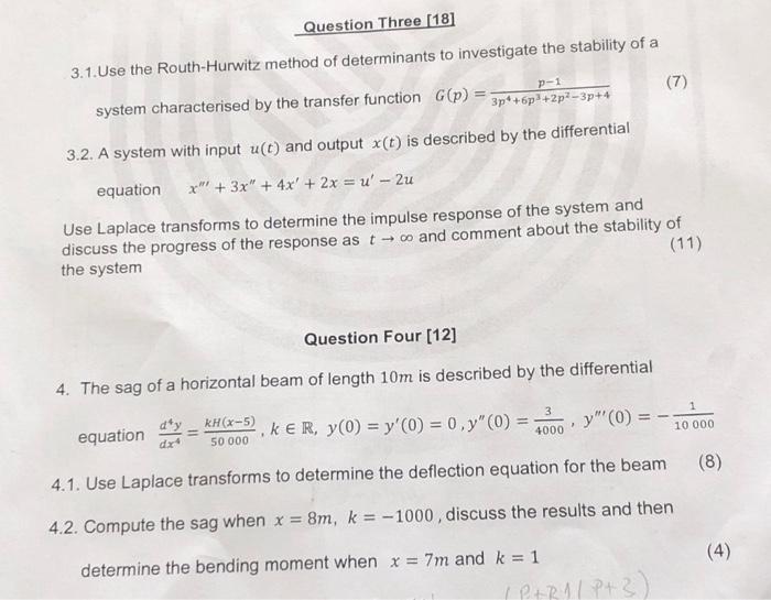 3.1. Use the Routh-Hurwitz method of determinants to investigate the stability of a system characterised by the transfer func