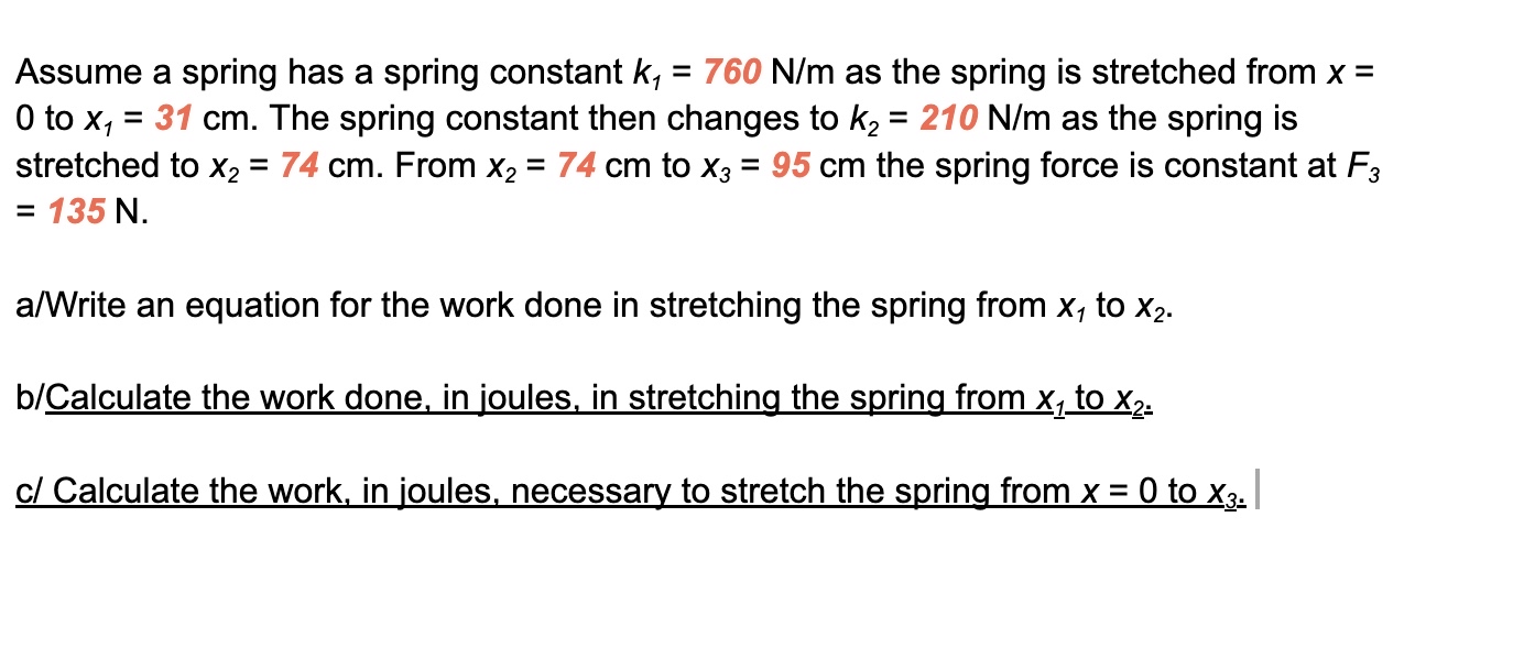 Solved Assume a spring has a spring constant k1=760Nm ﻿as | Chegg.com