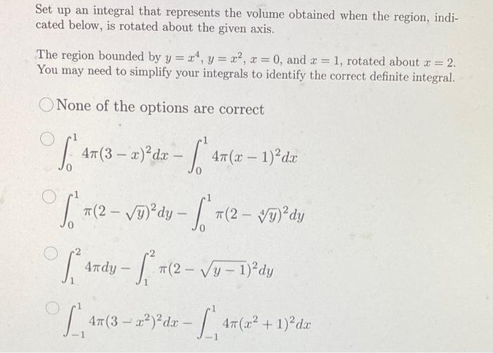 Solved Set up an integral that represents the volume | Chegg.com
