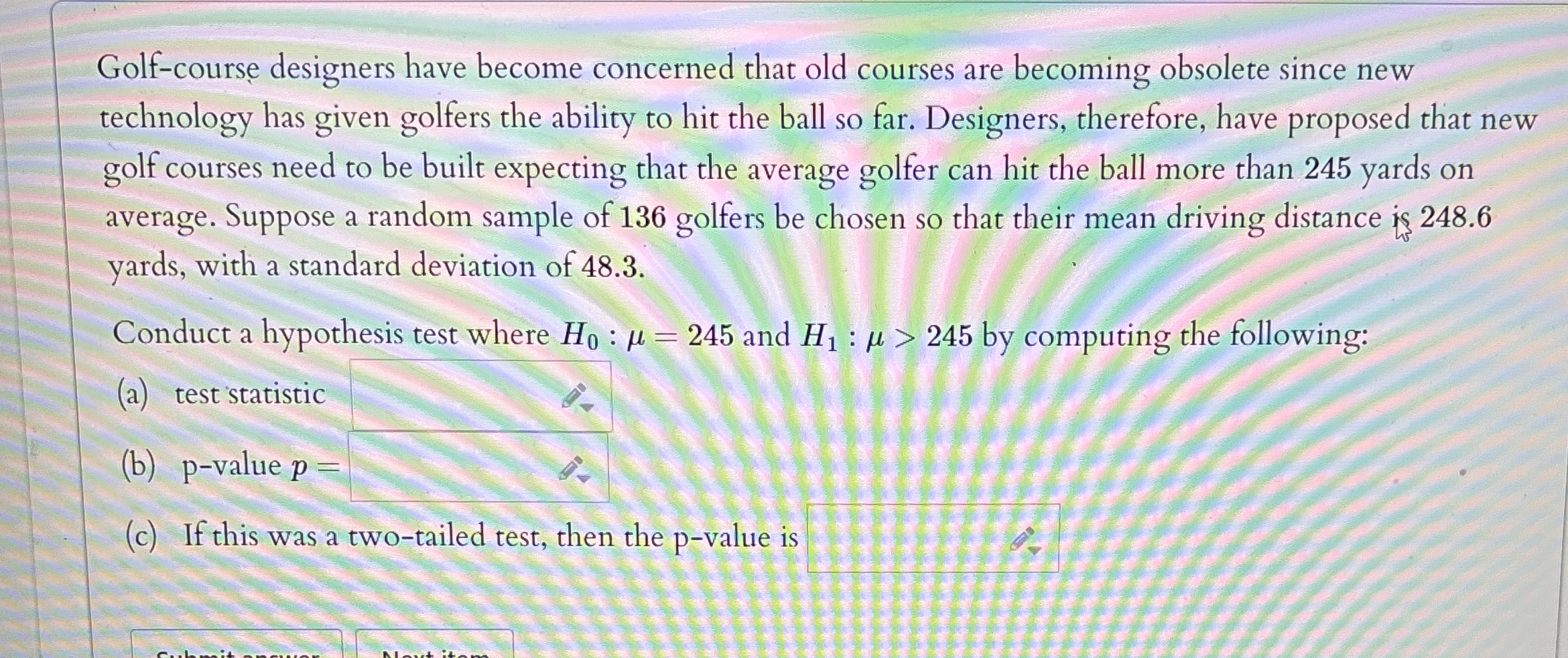 Solved Golfcourse designers have concerned that old