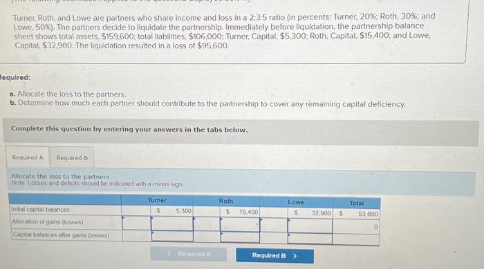 Solved Turner, Roth, and Lowe are partners who share income | Chegg.com