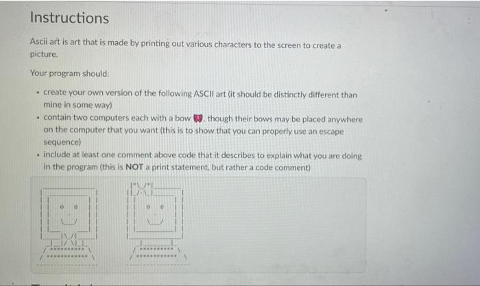 Solved Instructions Ascii artis art that is made by printing | Chegg.com