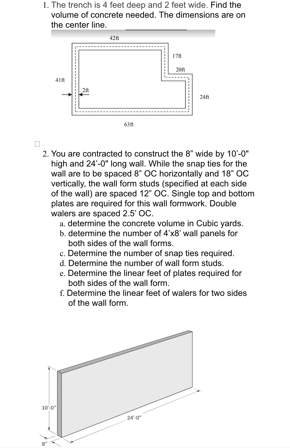 Solved The trench is 4 ﻿feet deep and 2 ﻿feet wide. Find the